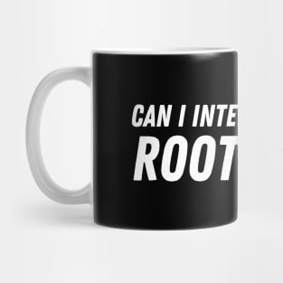 Can I Interest You In A Root Canal Mug